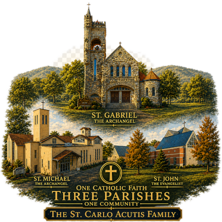 St. Michael the Archangel, St. Gabriel the Archangel, and St. John the Evangelist — The St. Carlo Acutis Family, One Catholic Faith, Three Parishes, One Community